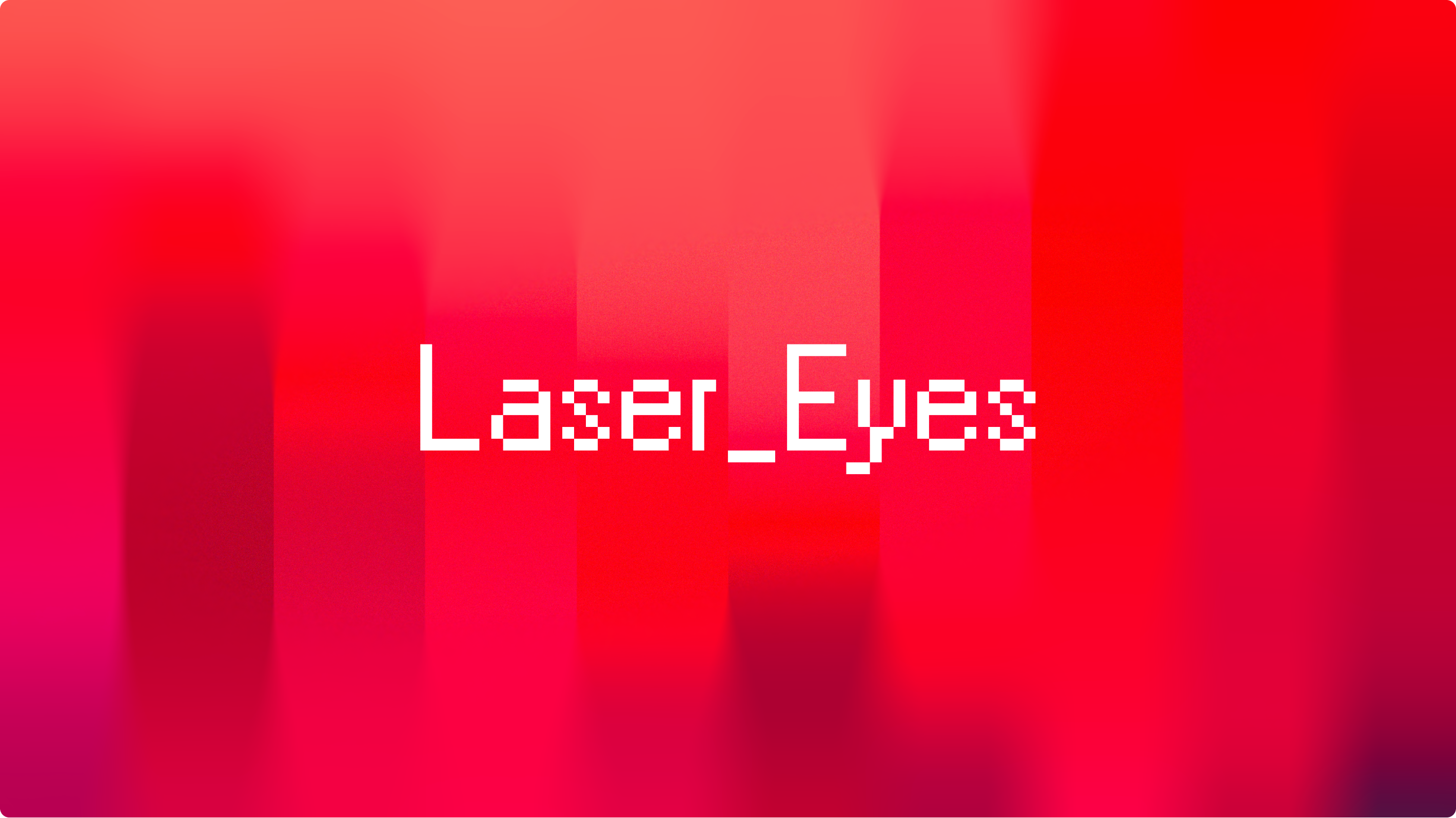 Laser Eyes